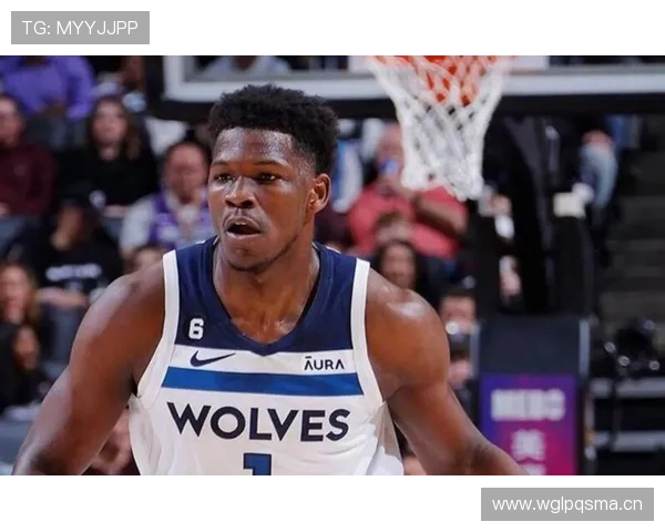 爱德华兹无球跑动效率提升，主导森林狼外线进攻